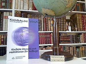 Einfache Übungen und Meditationen für Anfänger. Kundalini Yoga Praxisbuch Band 1.