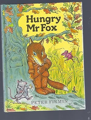 Imagen del vendedor de Hungry Mr Fox a la venta por Peakirk Books, Heather Lawrence PBFA