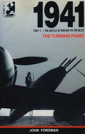 Bild des Verkufers fr Battle of Britain to The Blitz (Pt. 1): The Turning Point (Air War 1941: The Turning Point) zum Verkauf von WeBuyBooks