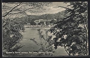 Ansichtskarte Kandy, Queen`s Hotel across the Lake