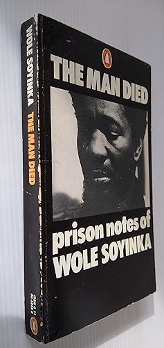 Imagen del vendedor de Man Died: Prison Notes of Wole Soyinka a la venta por Your Book Soon