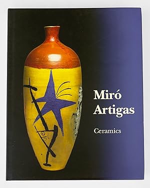 Bild des Verkufers fr Miro Artigas. Ceramics. Catalogue raisonn 1928 - 1982 zum Verkauf von Librairie-Galerie Emmanuel Hutin