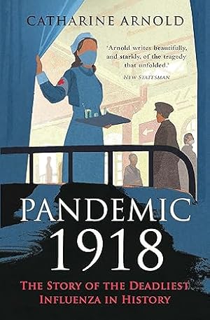 Seller image for Pandemic 1918: The Story of the Deadliest Influenza in History for sale by Paul Brown