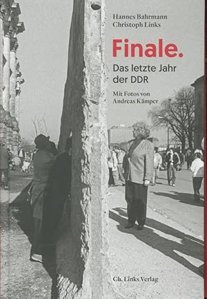 Bild des Verkufers fr Finale: Das letzte Jahr der DDR zum Verkauf von Antiquariat Kastanienhof