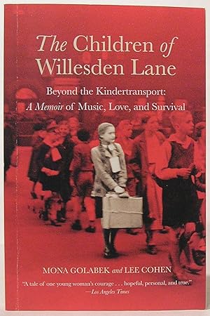 The Children of Willesden Lane: Beyond the Kindertransport: A Memoir of Music, Love, and Survival