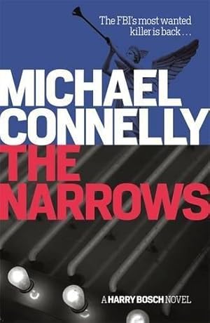 Image du vendeur pour The Narrows (Harry Bosch Series): Michael Connelly (Harry Bosch Series, 10) mis en vente par WeBuyBooks