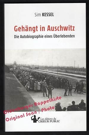 Immagine del venditore per Gehngt in Auschwitz: Die Autobiographie eines berlebenden - Kessel, Sim venduto da Oldenburger Rappelkiste