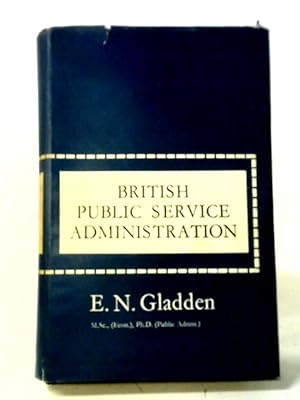 Imagen del vendedor de British Public Service Administration a la venta por World of Rare Books