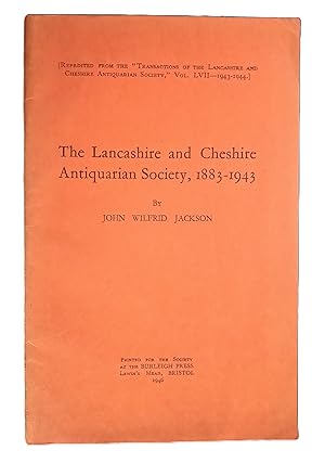 The Lancashire & Cheshire Antiquarian Society, 1883-1943