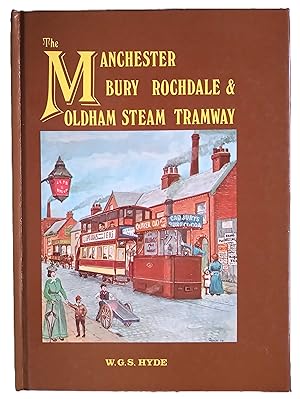 Seller image for The Manchester, Bury, Rochdale & Oldham Steam Tramway for sale by The Book House  (PBFA)