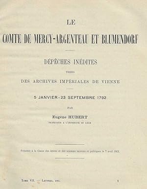 LE COMTE MERCY-ARGENTEAU ET BLUMENDORF- Dépêches inédites tirées des archives impériales de Vienn...