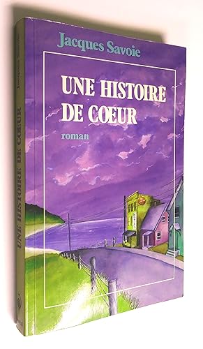 Seller image for Une histoire de coeur. Roman for sale by Livresse