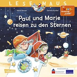 Seller image for Paul und Marie reisen zu den Sternen: Mit MINT-Förderung "Licht" for sale by WeBuyBooks