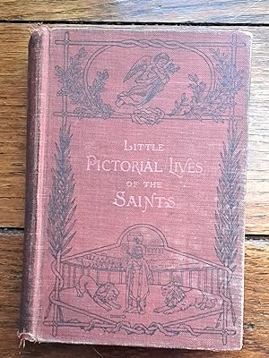Imagen del vendedor de Little Pictorial Lives of the Saints a la venta por Grandma Betty's Books