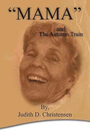 Seller image for Mama : The Autumn Train for sale by GreatBookPrices