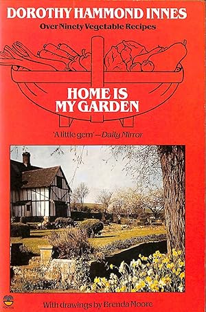 Bild des Verkufers fr Home is My Garden zum Verkauf von M Godding Books Ltd