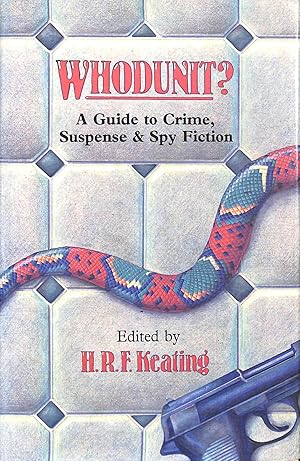 Immagine del venditore per Whodunit: Guide to Crime, Suspense and Spy Fiction venduto da M Godding Books Ltd