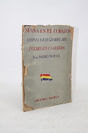 Bild des Verkufers fr Espaa en el corazn. Himno a las glorias del pueblo en la Guerra (1936-1937). Segunda edición zum Verkauf von Daniel Zachariah