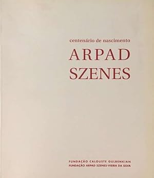 Seller image for Arpad Szenes : centenrio de nascimento : [exposio, Lisboa], Fundao Arpad Szenes-Vieira da Silva, 2 de outubro a 28 de dezembro 1997 for sale by Papier Mouvant