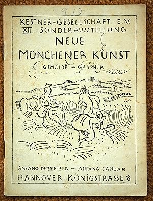 Imagen del vendedor de XII. Sonderausstellung: Neue Mnchener Kunst. Gemlde - Graphik. Anfang Dezember - Anfang Januar a la venta por Silbergaul