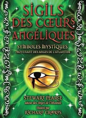 Bild des Verkufers fr Sigils des coeurs angéliques : Symboles mystiques provenant des anges de l'Atlantide, Avec 44 cartes zum Verkauf von WeBuyBooks