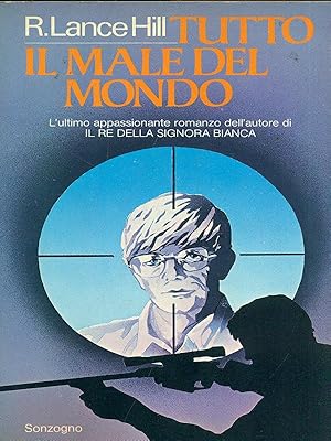 Seller image for Tutto il male del mondo for sale by Librodifaccia