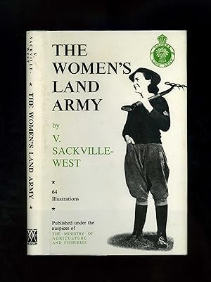 THE WOMEN'S LAND ARMY (First facsimile edition - illustrated with contemporary photographs - publ...