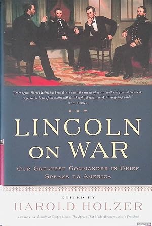 Seller image for Lincoln on War: Our Greatest Commander-in-Chief Speaks to America for sale by Klondyke