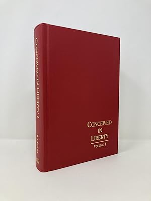 Conceived in Liberty: Volume 1