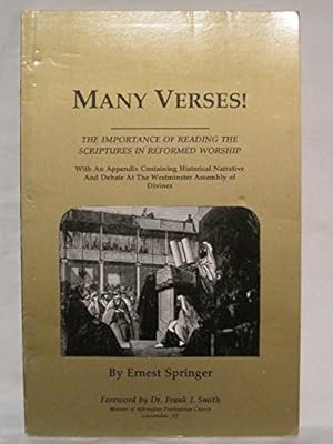 Imagen del vendedor de Many Verses! : The Importance of Reading the Scriptures in Reformed Worship a la venta por WeBuyBooks