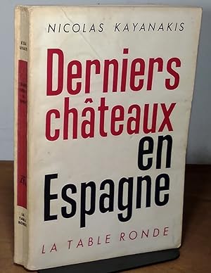 Seller image for DERNIERS CHATEAUX EN ESPAGNE - ALGERIE for sale by Livres 113