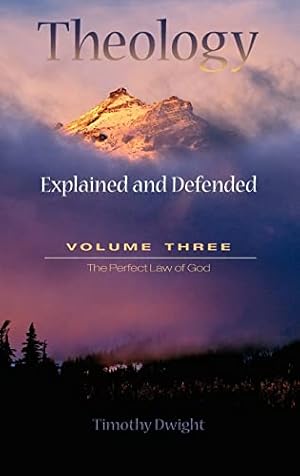 Bild des Verkufers fr THEOLOGY EXPLAINED AND DEFENDED VOL 3: Explained & Defended Vol. 3 zum Verkauf von WeBuyBooks