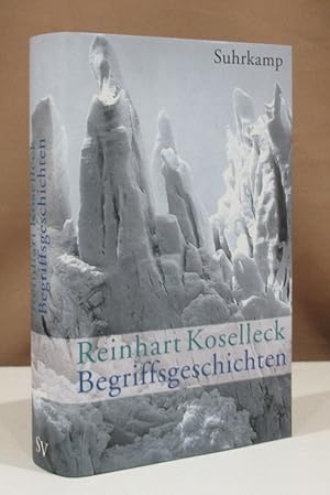 Bild des Verkufers fr Begriffsgeschichten. Studien zur Semantik und Pragmatik der politischen und sozialen Sprache. Mit zwei Beitrgen von Ulrike Spree und Willibald Steinmetz, sowie einem Nachwort zu Einleitungsfragmenten Reinhart Kosellecks von Carsten Dutt. zum Verkauf von Dieter Eckert