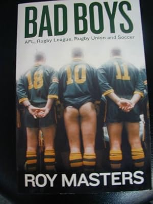 Immagine del venditore per Bad Boys - AFL, Rugby League, Rugby Union and Soccer venduto da WeBuyBooks