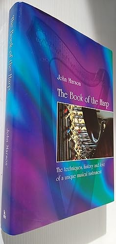 The Book of the Harp - The techniques, history and lore of a unique musical instrument