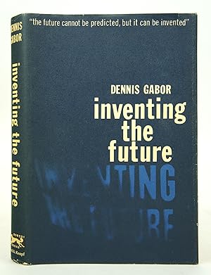 Inventing The Future (FIRST AMERICAN EDITION)