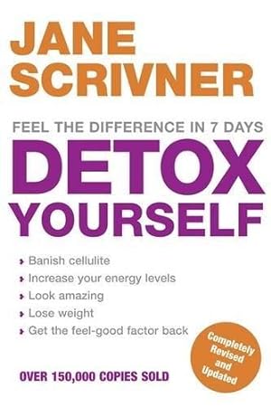Imagen del vendedor de Detox Yourself: Feel the benefits after only 7 days a la venta por WeBuyBooks