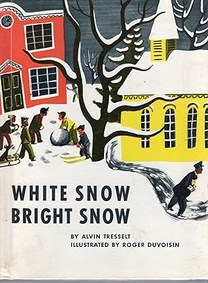 Seller image for WHITE SNOW BRIGHT SNOW for sale by Columbia Books, ABAA/ILAB, MWABA