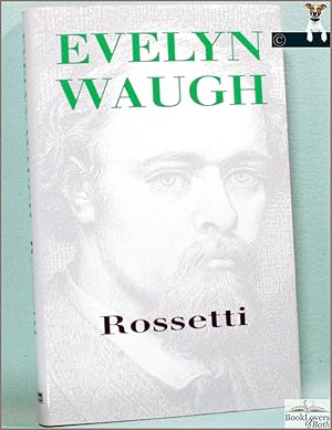 Imagen del vendedor de Rossetti: His Life and Works a la venta por BookLovers of Bath