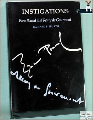 Seller image for Instigations: Ezra Pound and Remy de Gourmont for sale by BookLovers of Bath