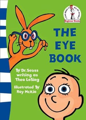 Bild des Verkufers fr The Eye Book (Beginner Books) zum Verkauf von WeBuyBooks
