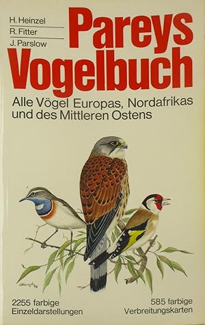 Bild des Verkufers fr Pareys Vogelbuch. Alle Vgel Europas, Nordafrikas und des Mittleren Ostens., zum Verkauf von Versandantiquariat Hbald