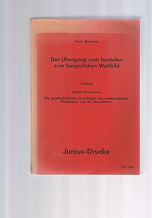 Seller image for Der bergang vom feudalen zum brgerlichen Weltbild + Anhang for sale by manufactura