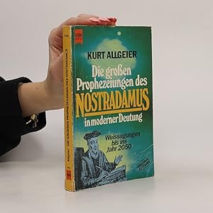 Bild des Verkufers fr Die grossen Prophezeiungen des Nostradamus in moderner Deutung zum Verkauf von Bookbot