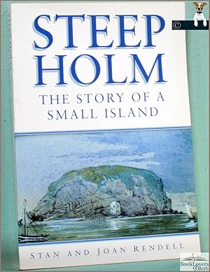 Bild des Verkufers fr Steep Holm: The Story of a Small Island zum Verkauf von BookLovers of Bath