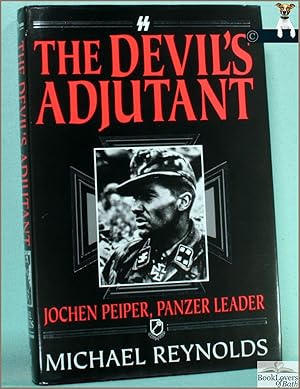 Bild des Verkufers fr The Devil's Adjutant: Jochen Peiper, Panzer Leader zum Verkauf von BookLovers of Bath