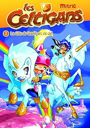 Les Celtigans Tome 2 : La côte de granit arc-en-ciel