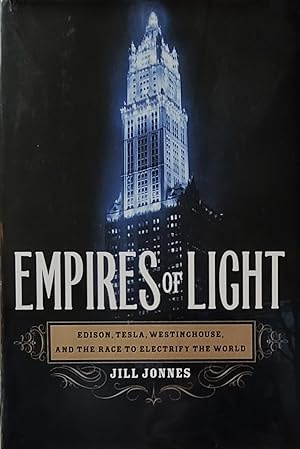 Imagen del vendedor de Empires of Light: Edison, Tesla, Westinghouse and the Race to Electrify the World a la venta por Moneyblows Books & Music