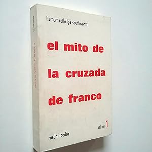 Imagen del vendedor de El mito de la cruzada de Franco a la venta por MAUTALOS LIBRERA