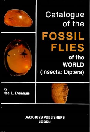 Image du vendeur pour Catalogue of the Fossil Flies of the World (Insecta: Diptera) mis en vente par PEMBERLEY NATURAL HISTORY BOOKS BA, ABA